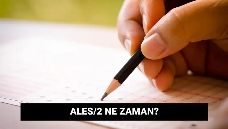 ALES/2 Sınav Tarihleri: Başvuru ve Sonuç Açıklama Süreci