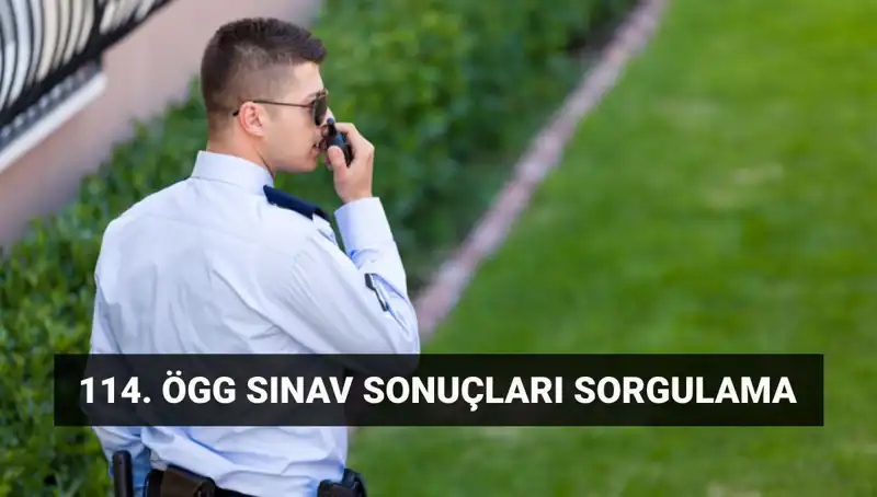ÖGG 114. Dönem Sınav Sonuçları Açıklandı mı? Detaylara Ulaşın!