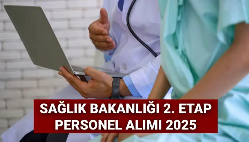 Sağlık Bakanlığı 2025'te 18 Bin Yeni Personel Alımı Yapacak mı?