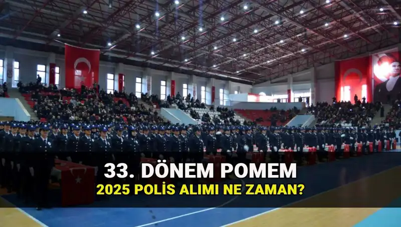 2025 Yılında Polis Alımı Başlıyor: 33. Dönem POMEM Detayları Açıklanıyor