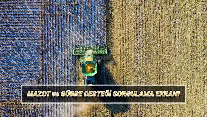 Çiftçiler Dikkat! Nisan Ayı Mazot ve Gübre Desteği Ödemeleri Yapıldı mı?