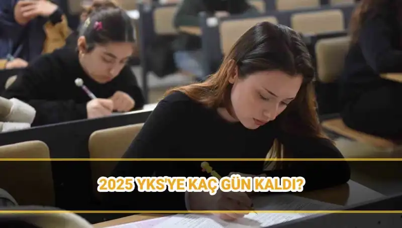 2025 YKS Tarihleri Açıklandı: Son Gelişmeler ve Detaylar!