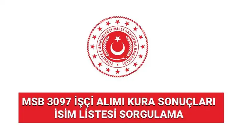 MSB 2023 İşçi Alımı Sonuçları Açıklandı! İşte Sonuç Sorgulama Detayları